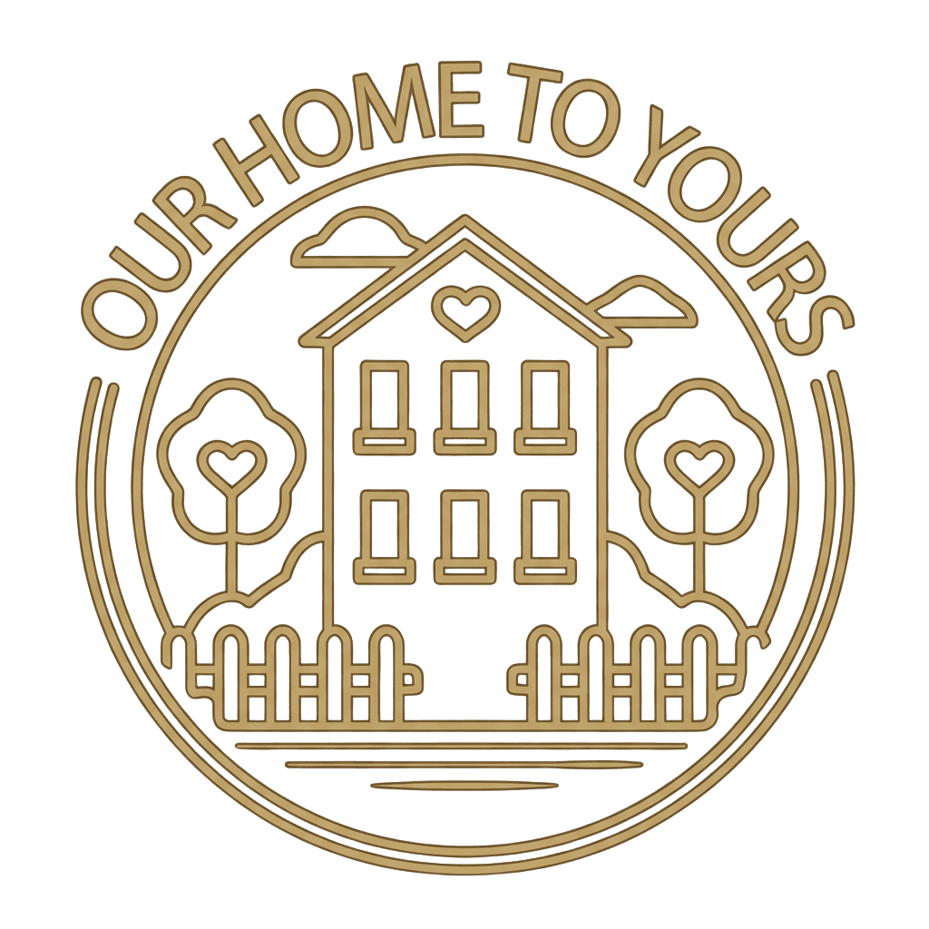 Our Home To Yours